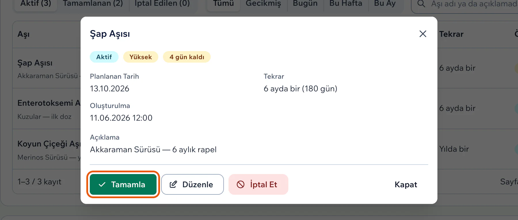 Bir aşı planının ayrıntı penceresinde Tamamla, Düzenle ve İptal Et düğmeleri