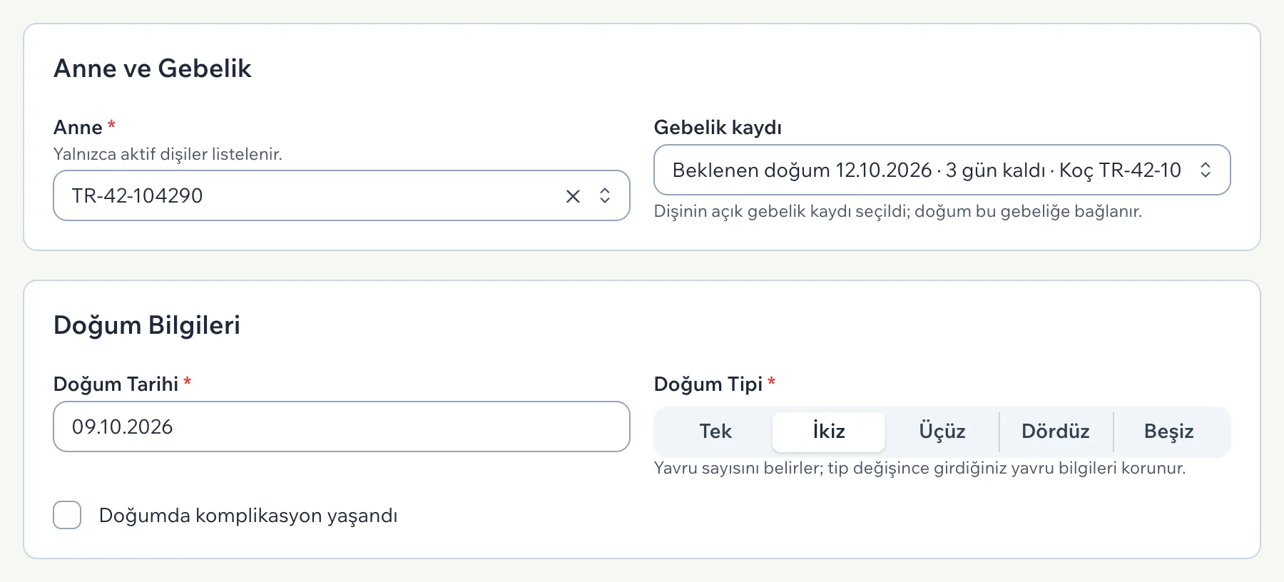 Anne ve Gebelik bölümünde anne ve gebelik kaydı seçili, Doğum Bilgileri bölümünde tarih dolu ve doğum tipi İkiz