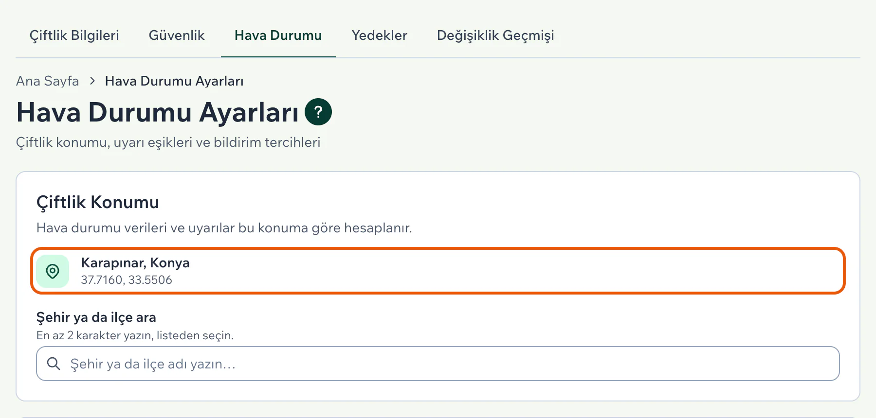 Hava Durumu Ayarları sayfasında Çiftlik Konumu kartı; kayıtlı konum ve koordinatları vurgulu