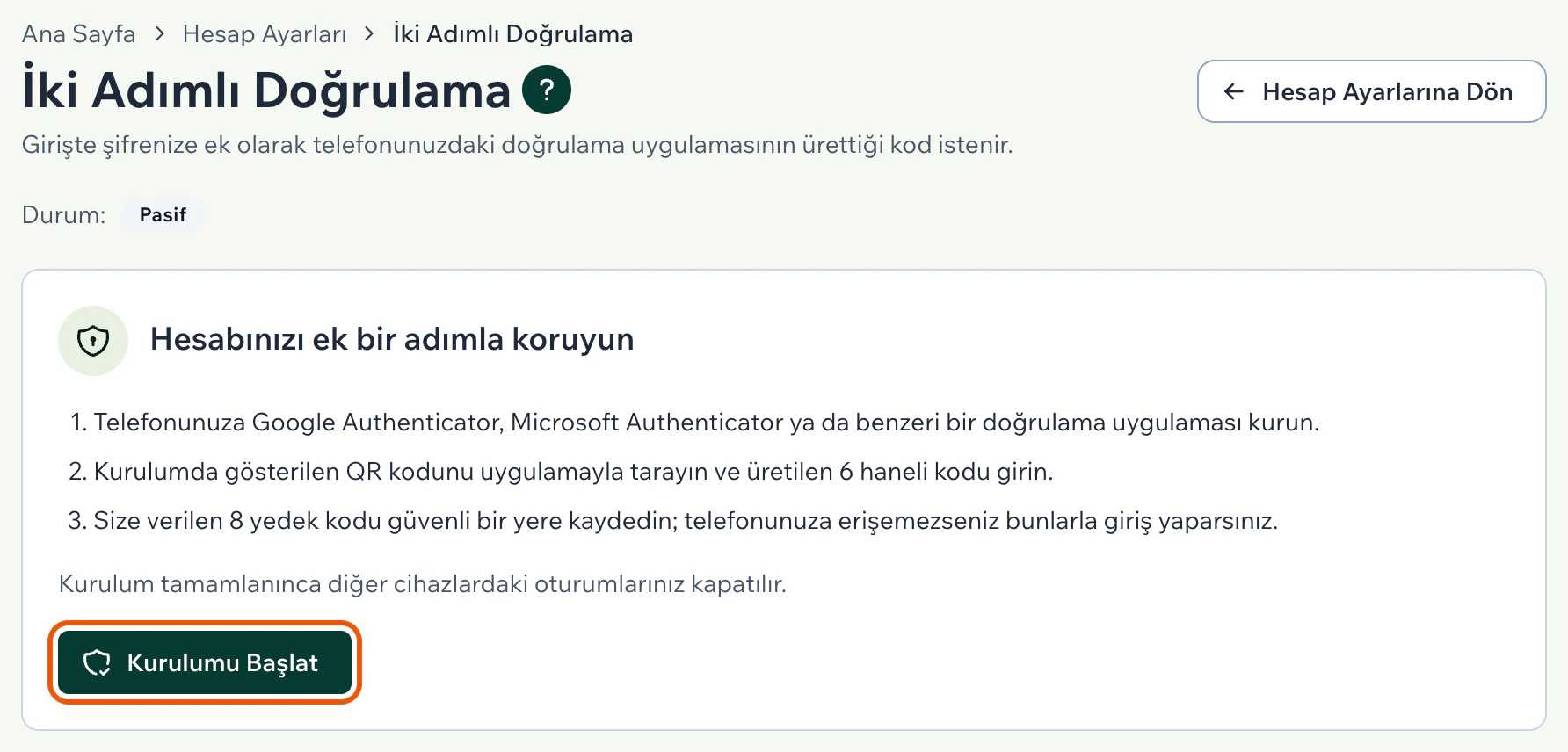 İki Adımlı Doğrulama sayfasında Pasif durumu, kurulumun özeti ve vurgulu Kurulumu Başlat düğmesi