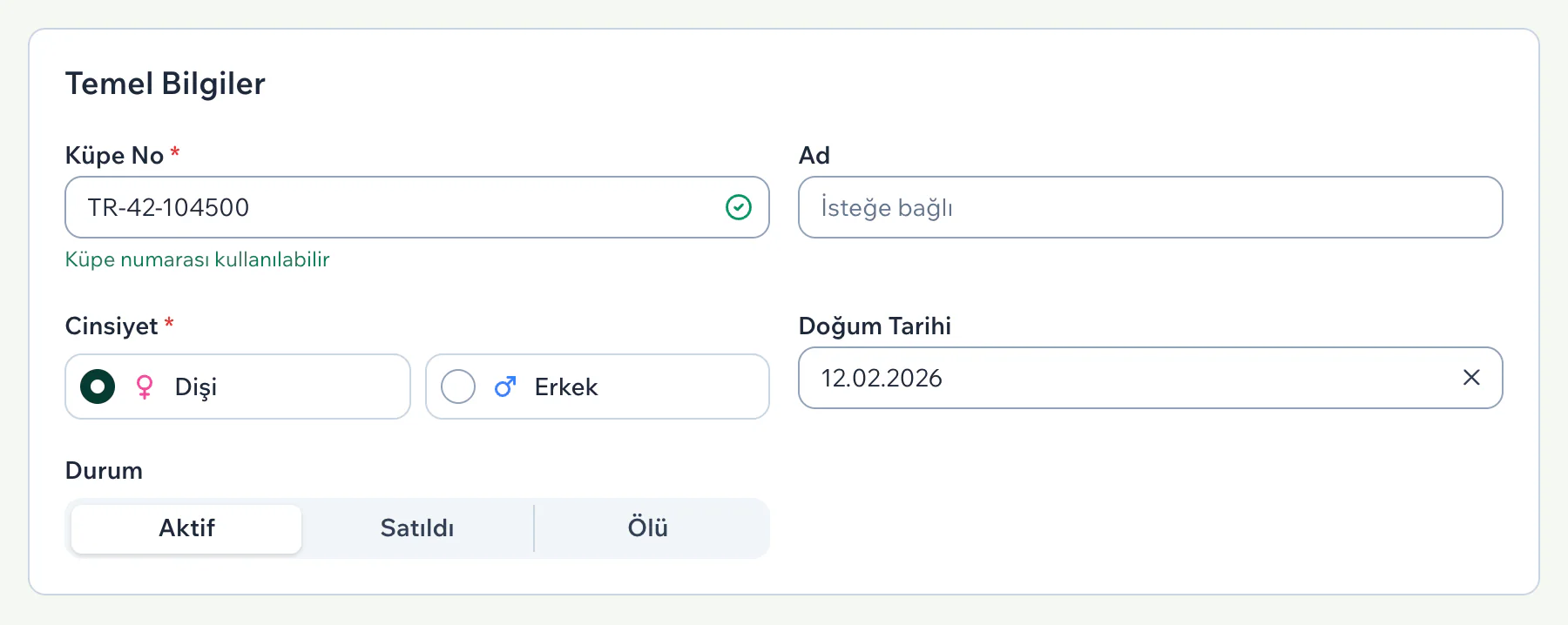 Temel Bilgiler bölümünde küpe numarası, cinsiyet ve doğum tarihi dolu