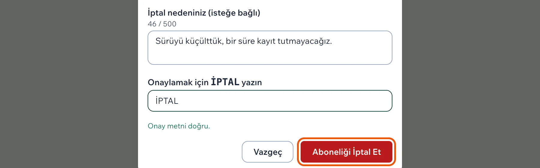Onay kutusuna İPTAL yazılmış; açılan Aboneliği İptal Et düğmesi vurgulu