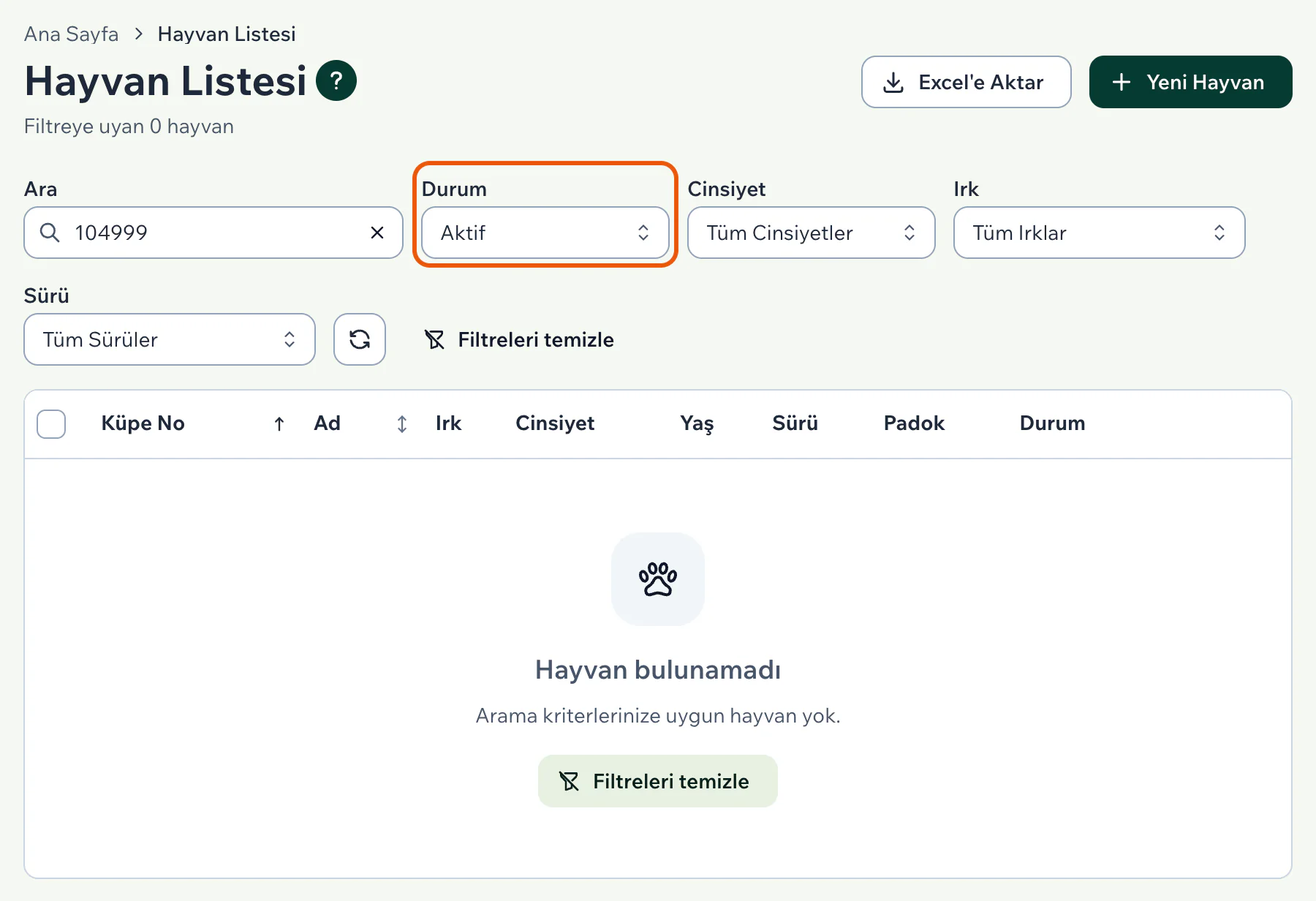 Hayvan Listesinde 104999 aranmış, Durum kutusunda Aktif seçili; liste boş ve Hayvan bulunamadı yazıyor