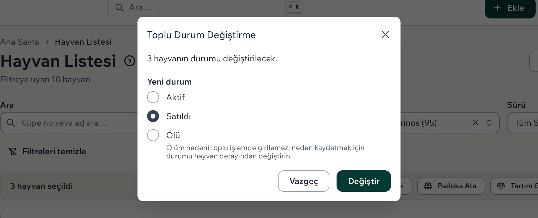 Üç hayvan seçiliyken açılan Toplu Durum Değiştirme penceresinde Satıldı seçili