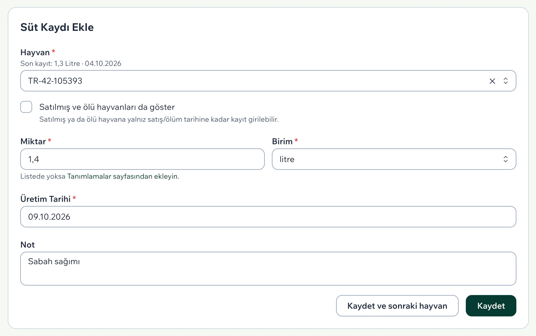 Süt Kaydı Ekle formunda hayvan, miktar, birim, üretim tarihi ve not dolu