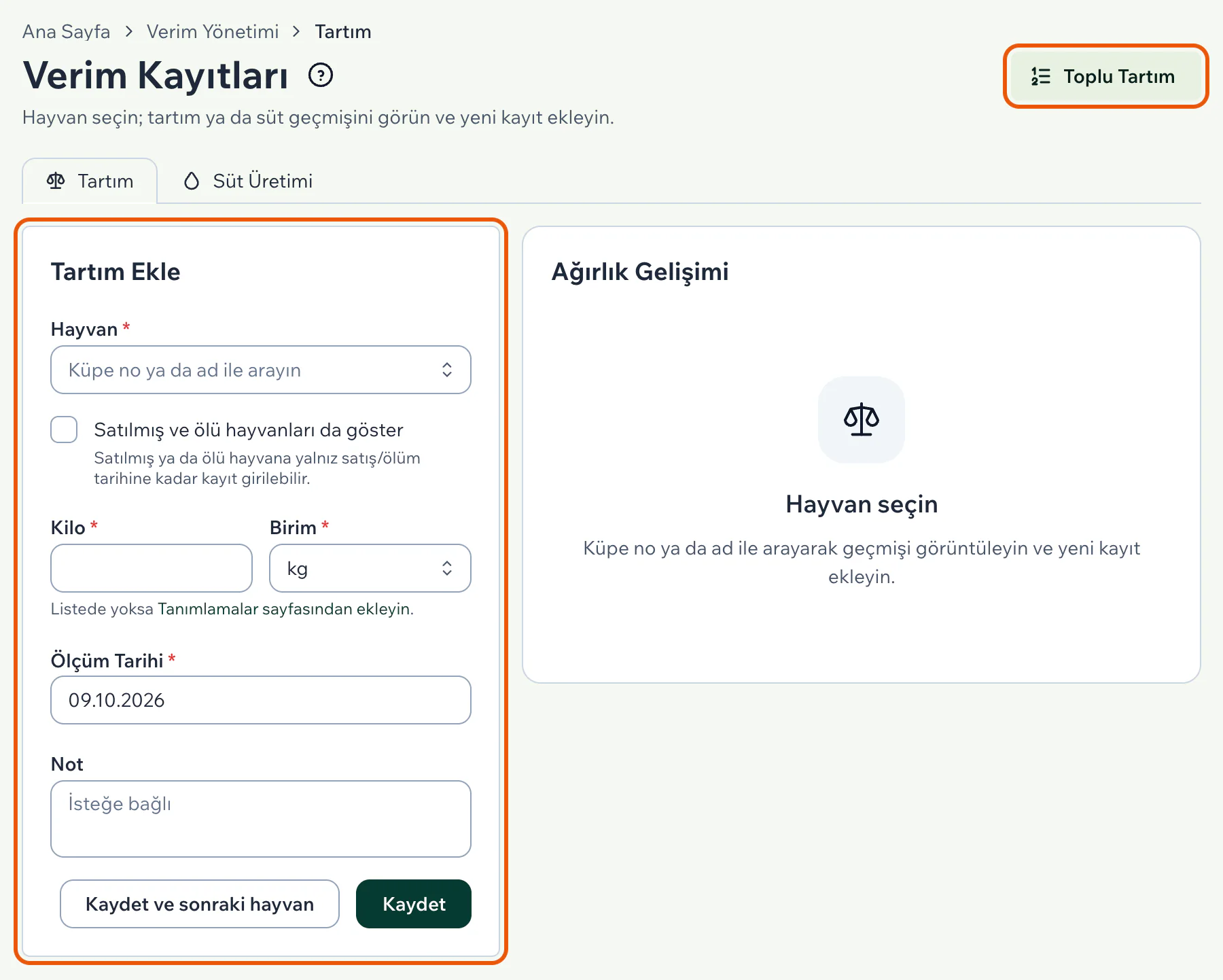 Verim Kayıtları sayfasında Tartım sekmesi: solda Tartım Ekle kartı, sağ üstte Toplu Tartım düğmesi