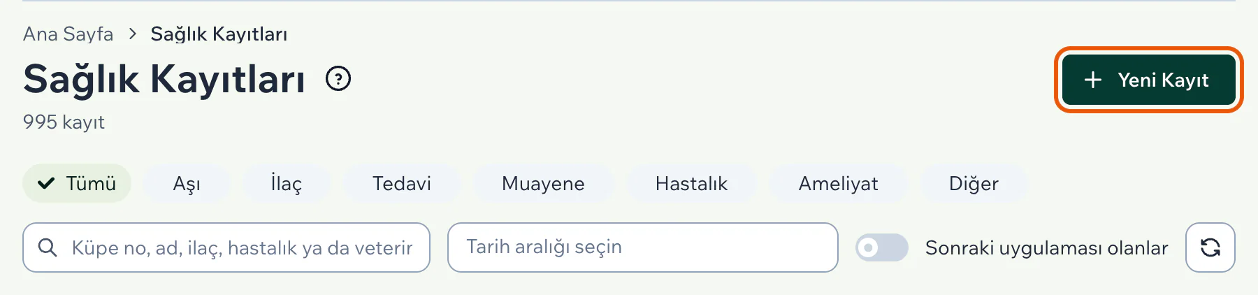 Sağlık Kayıtları sayfasında sağ üstteki Yeni Kayıt düğmesi