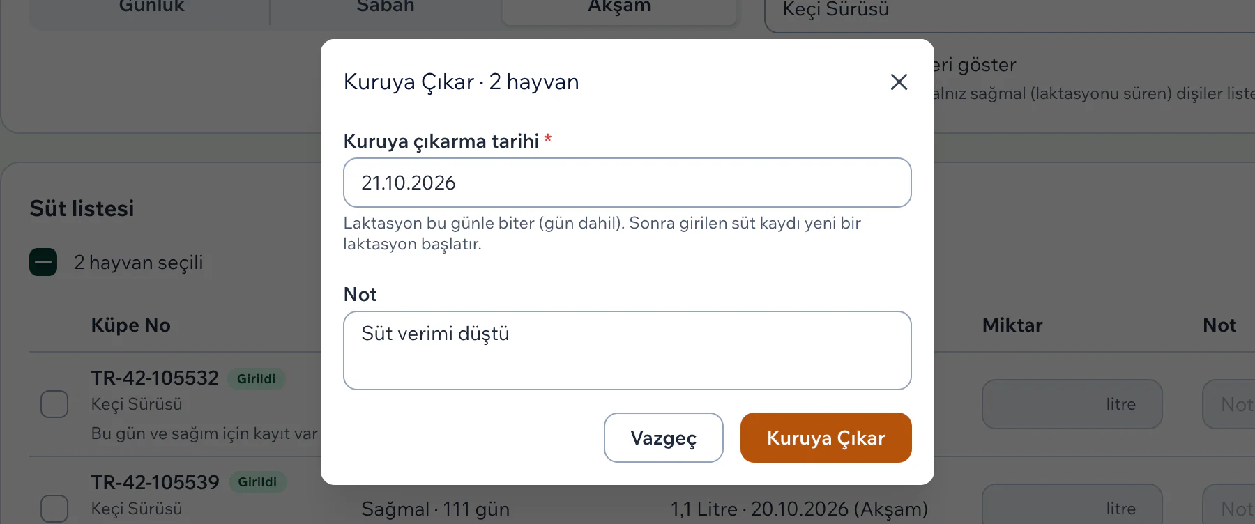 İki keçi seçiliyken açılan Kuruya Çıkar penceresi: kuruya çıkarma tarihi, laktasyonun bu günle biteceğini anlatan not ve doldurulmuş Not alanı